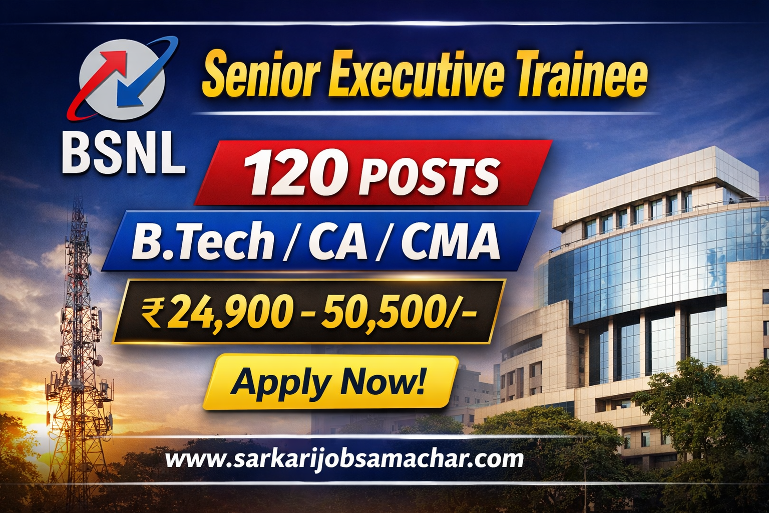 BSNL Senior Executive Trainee Recruitment 2025 - Apply Online for 120 Posts